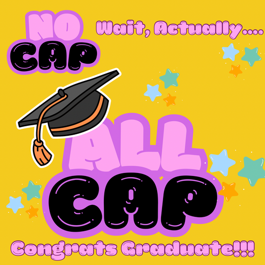 No Cap, All Cap | Graduation Card