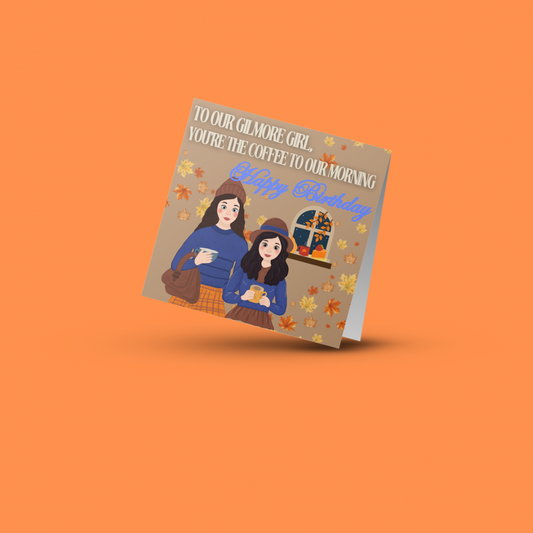 Gilmore Girls | Birthday Card