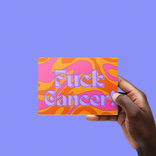 “F*ck Cancer” Support | Greeting Card